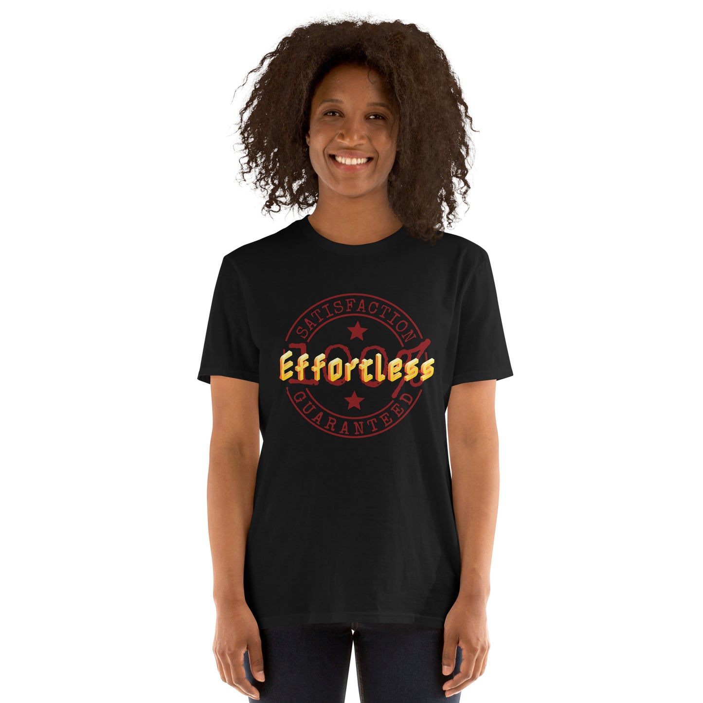 Effortless / 100% Satisfaction Guaranteed - Unisex t-Shirt