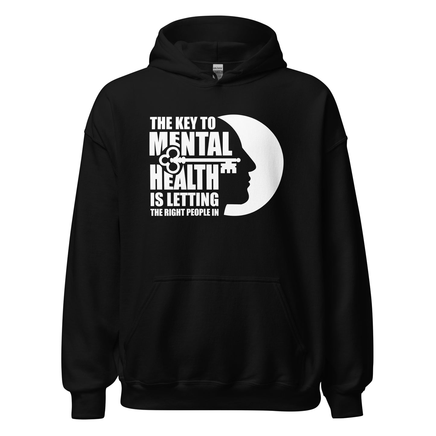 The Key To Mental Health Is Letting The Right People In - Unisex Hoodie