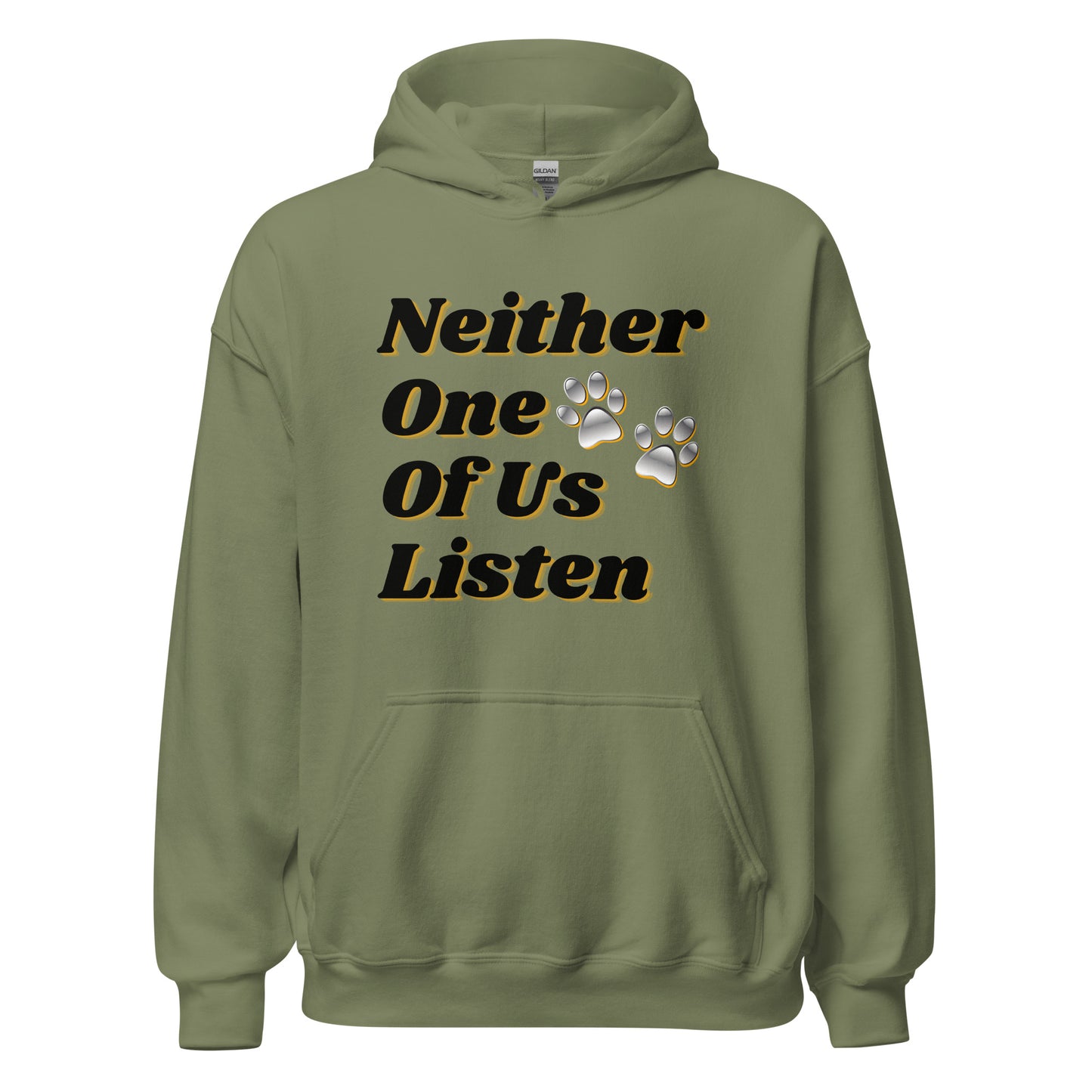 Neither One Of Us Listen - Unisex Hoodie