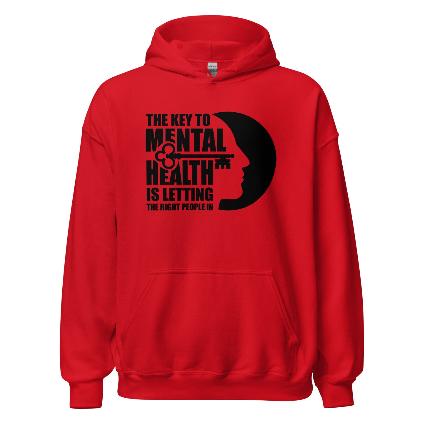 The Key To Mental Health Is Letting The Right People In - Unisex Hoodie