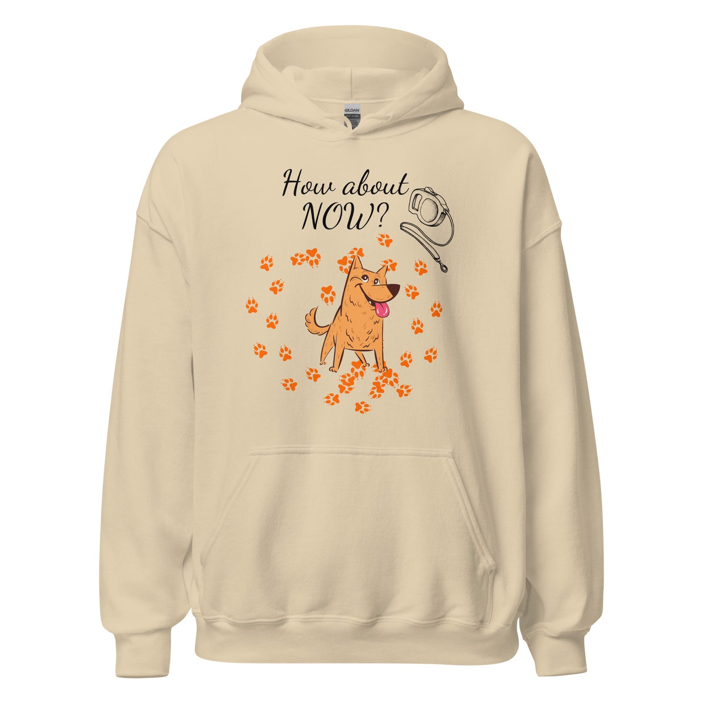 How About Now? / Dog - Unisex Hoodie