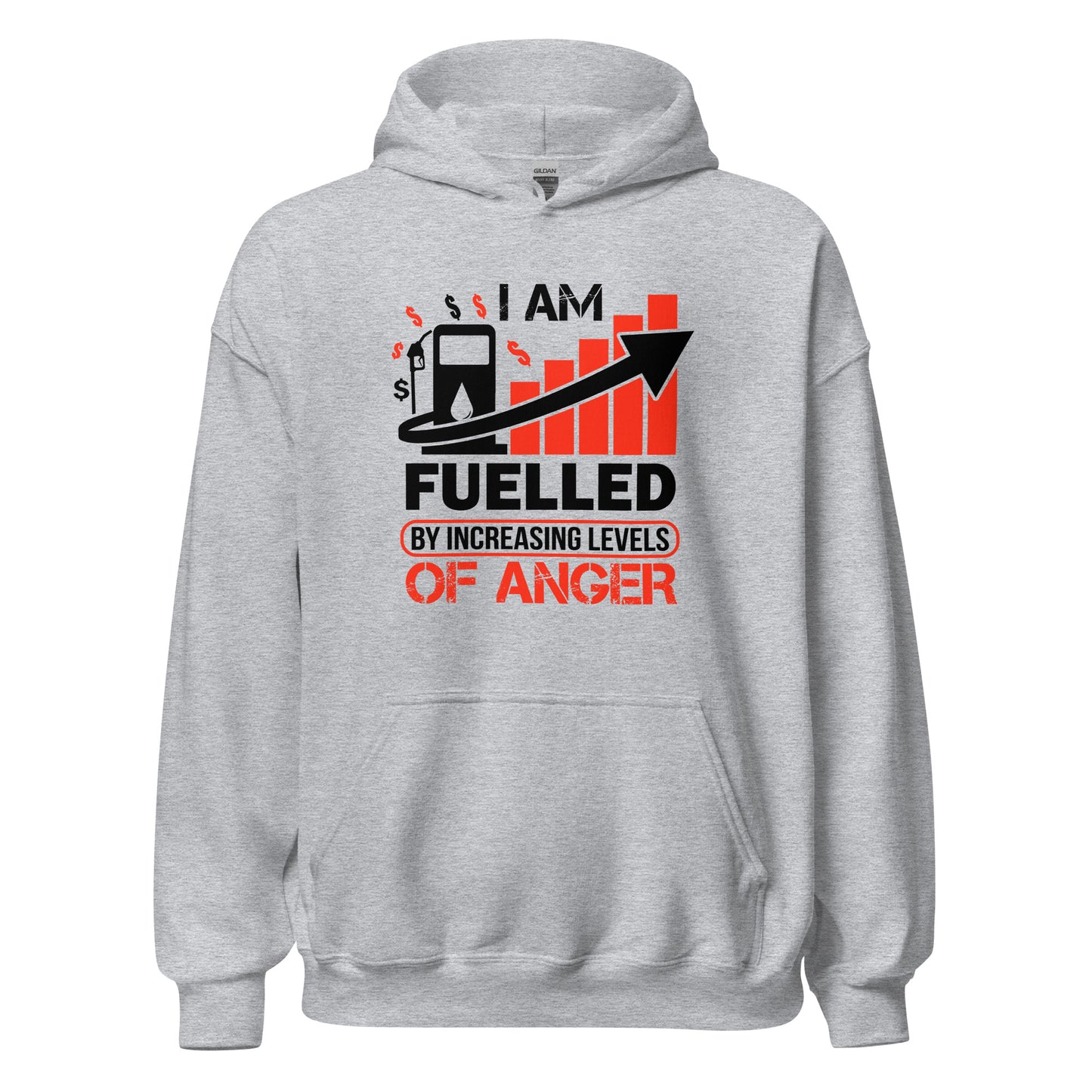 I am Fuelled by Increasing Levels of Anger - Unisex Hoodie