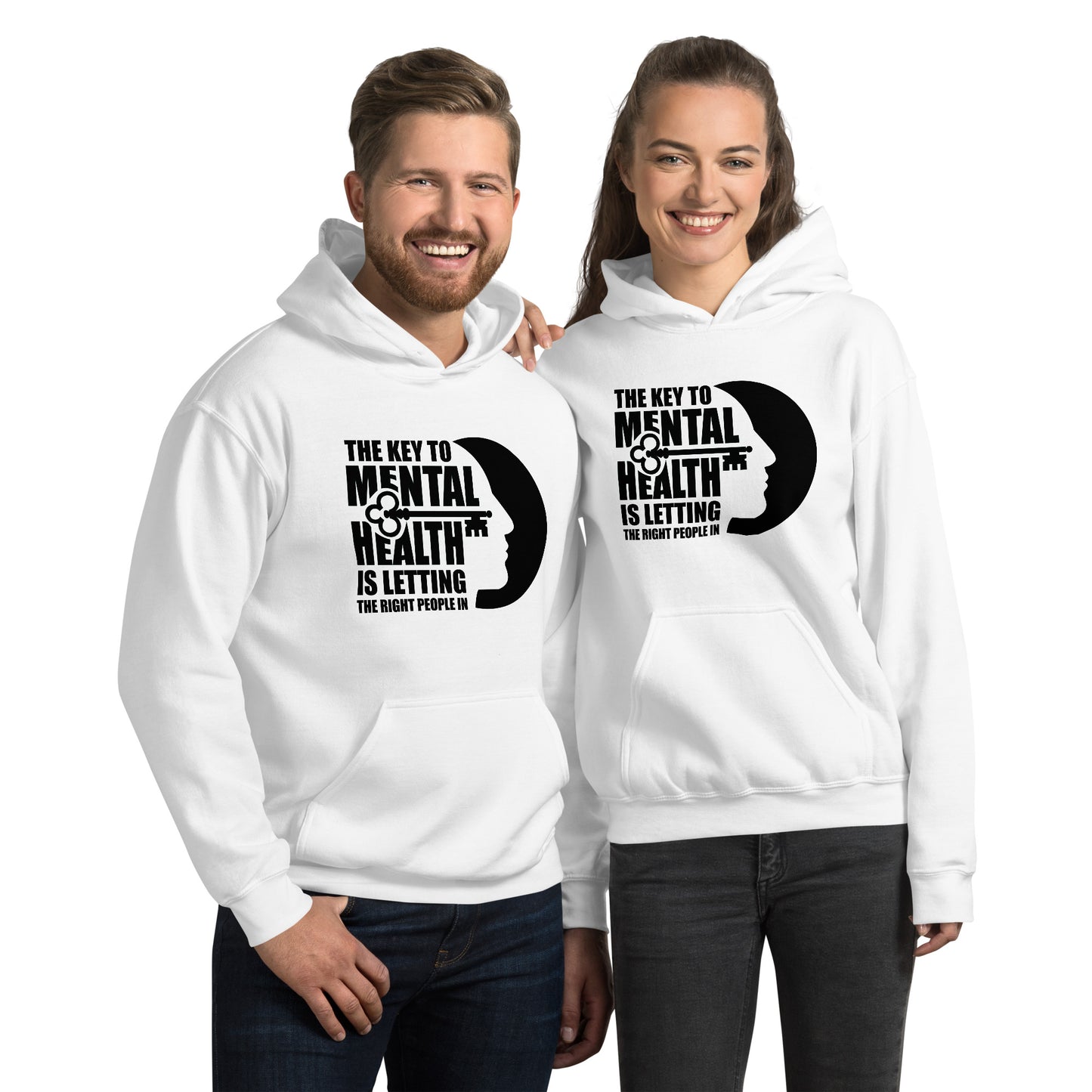 The Key To Mental Health Is Letting The Right People In - Unisex Hoodie