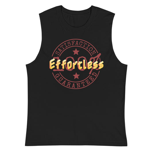 Effortless / 100% Satisfaction Guaranteed - Men's Muscle Shirt