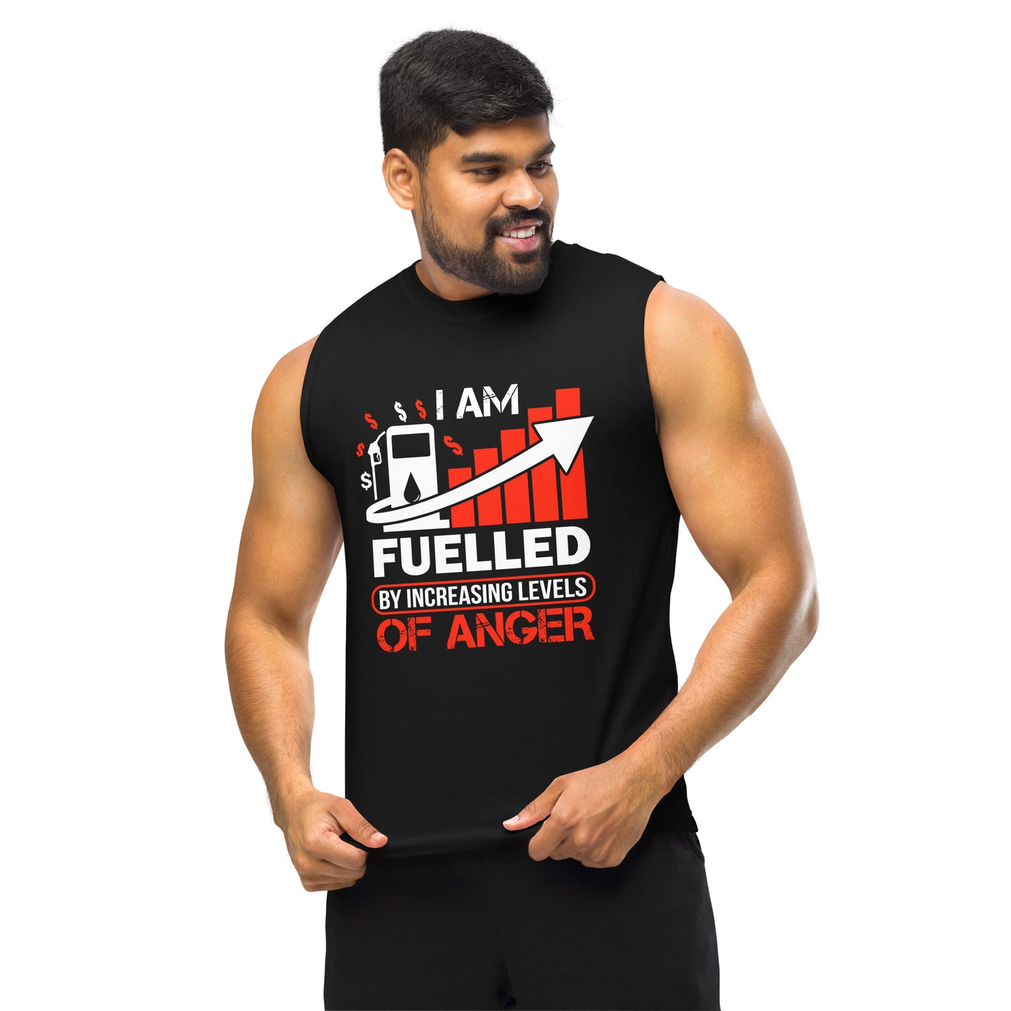 I am Fuelled by Increasing Levels of Anger - Men's Muscle Shirt