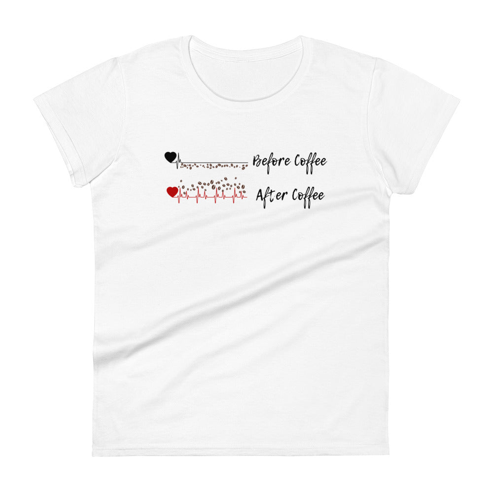 Before Coffee & After Coffee - Woman's Fitted T-shirt