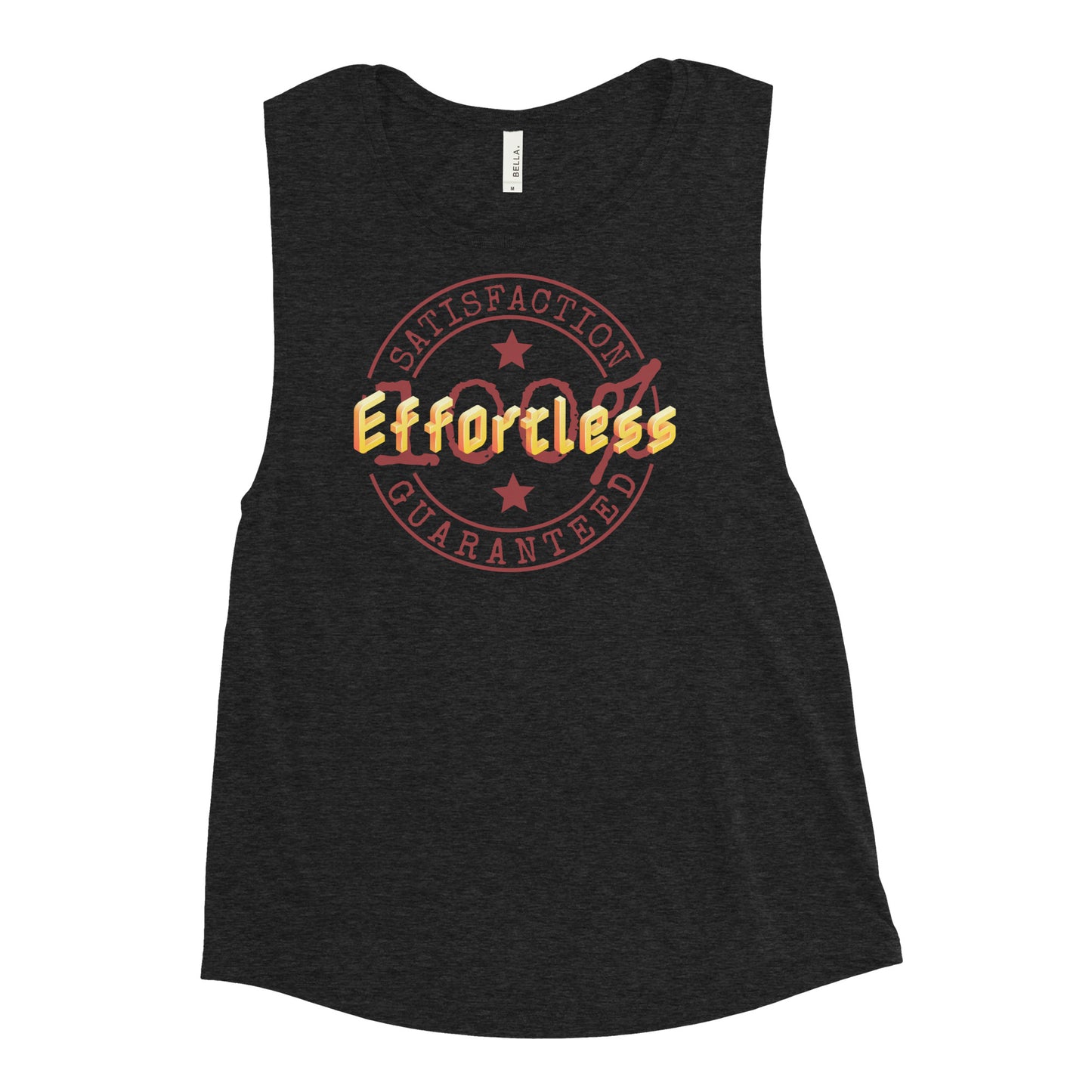 Effortless / 100% Satisfaction Guaranteed - Woman's Muscle Tank